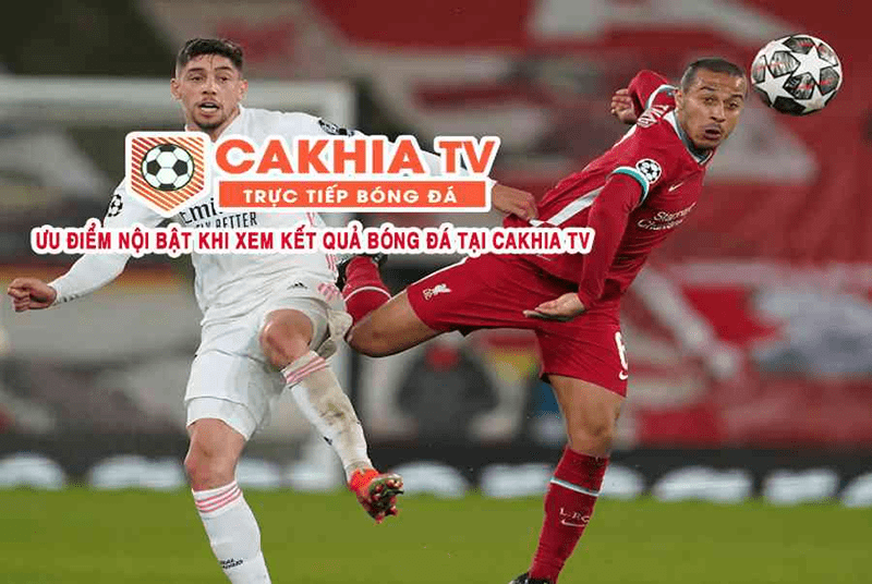Điều gì khiến bóng đá trực tuyến Cakhia TV hấp dẫn?